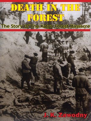 cover image of Death In the Forest; the Story of the Katyn Forest Massacre